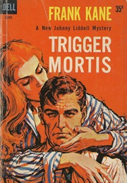 Trigger Mortis (Frank Kane)
