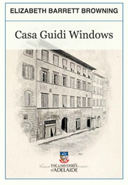 Casa Guidi Windows (Elizabeth Barrett Browning)