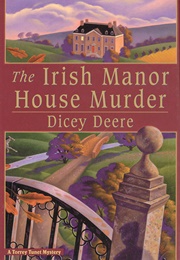 The Irish Manor House Murder (Dicey Deere)