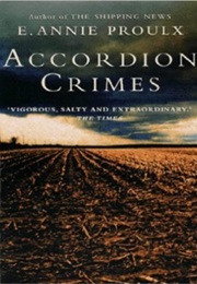 Accordian Crimes (E Annie Proulx)