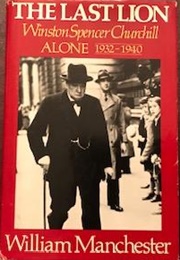 The Last Lio: Alone 1932-1940 (William Manchester)