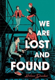We Are Lost and Found (Helene Dunbar)
