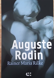 Auguste Rodin (Rainer Maria Rilke)