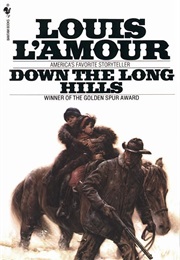 Down the Long Hills (Louis Lamour)
