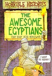 The Awesome Egyptians (Terry Deary)