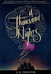 Thousand Nights, a (E.K. Johnston)