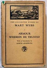 Armour Wherein He Trusted (Mary Webb)