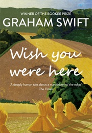 Wish You Were Here (Graham Swift)