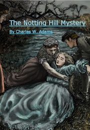 The Notting Hill Mystery (Charles Adams)