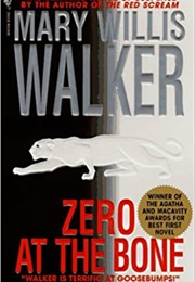 Zero at the Bone (Mary Willis Walker)