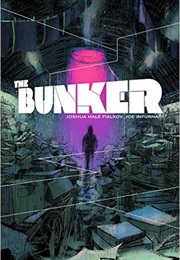 The Bunker (Joshua Hale Fialkov)