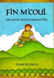 Fin M&#39;coul: The Giant of Knockmany Hill (Tomie Depaola)