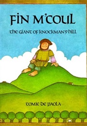 Fin M'coul: The Giant of Knockmany Hill (Tomie Depaola)