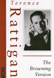 The Browning Version (Terence Rattigan)
