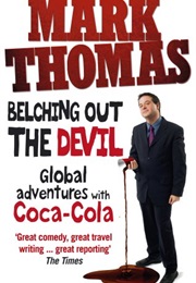 Belching Out the Devil (Mark Thomas)