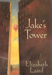 Jake's Tower (Elizabeth Laird)