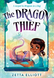 The Dragon Thief (Zetta Elliott)