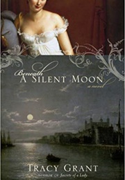 Beneath a Silent Moon (Tracy Grant)