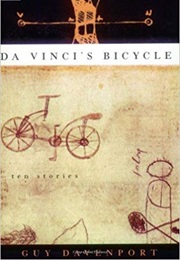 Da Vinci's Bicycle (Guy Davenport)