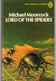 Lord of the Spiders (Michael Moorcock)