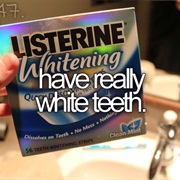 Have Really White Teeth