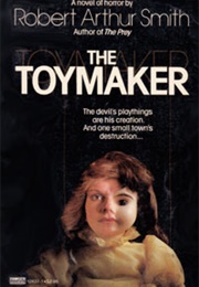 The Toymaker (Robert Arthur Smith)