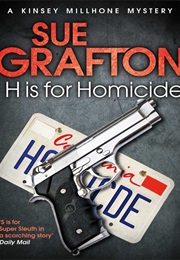 H Is for Homicide (Sue Grafton)