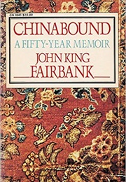 Chinabound (John King Fairbank)