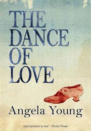 The Dance of Love (Angela Young)