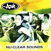 Ash - Nu-Clear Sounds