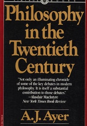 Philosophy in the Twentieth Century (A.J. Ayer)