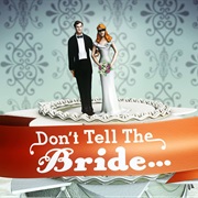 Don't Tell the Bride