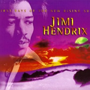 First Rays of the New Rising Sun (Jimi Hendrix, 1997)