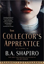 The Collector's Apprentice (B. A. Shapiro)