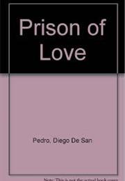Diego De San Pedro--Prison of Love