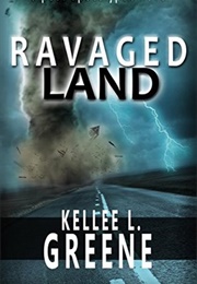 Ravaged Land (Kellee L. Greene)