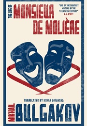 The Life of Monsieur De Molière (Mikhail Bulgakov)