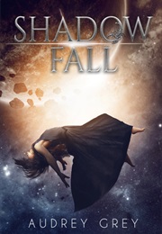 Shadow Fall (Audrey Grey)