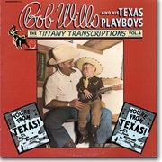 The Tiffany Transcriptions, Vols. 2 and 3 - Wills, Bob and the Texas Playboys