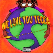 Lil Tecca - We Love You Tecca