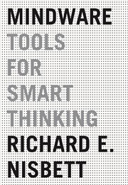 Mindware (Richard Nisbett)
