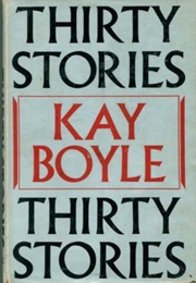 Thirty Stories (Kay Boyle)