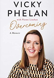 Overcoming (Vicky Phelan)