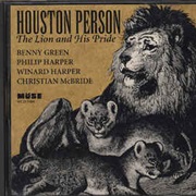Houston Person ‎– the Lion and His Pride