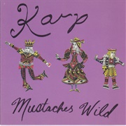 Karp - Mustaches Wild
