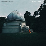 Muro De Planck – La Femme D'Argent (2019)