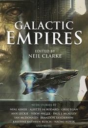 Galactic Empires (Edited by Neil Clarke)