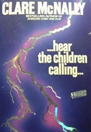 Hear the Children Calling (Clare McNally)