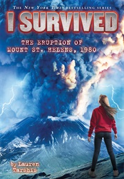 I Survived the Eruption of Mount St. Helen (Lauren Tarshis)