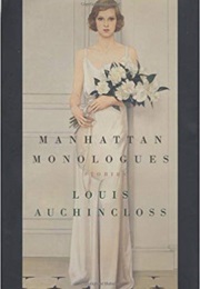 Manhattan Monologues (Louis Auchincloss)